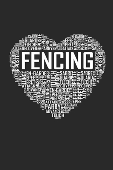 Fencing Heart: 6x9 Ruled Notebook, Journal, Daily Diary, Organizer, Planner