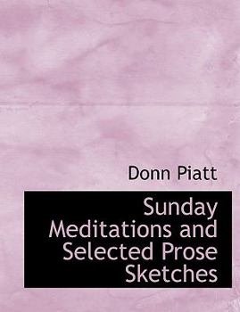 Paperback Sunday Meditations and Selected Prose Sketches [Large Print] Book