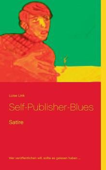 Paperback Self-Publisher-Blues [German] Book