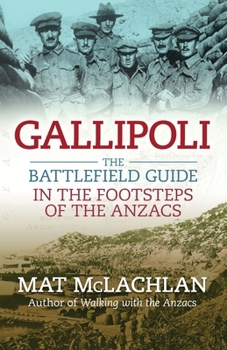 Paperback Gallipoli: The battlefield guide Book