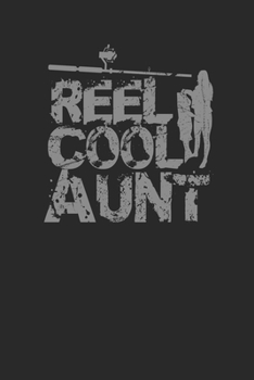 Paperback Reel Cool Aunt: Notebook A5 for the Reel Cool Aunt for Mothers Day I A5 (6x9 inch.) I Gift I 120 pages I square Grid I Squared Book