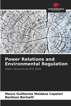 Paperback Power Relations and Environmental Regulation Book
