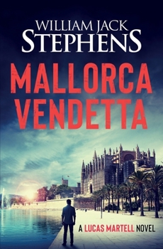 Paperback Mallorca Vendetta: A Lucas Martell Novel Book