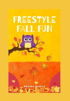 Paperback Freestyle Fall Fun: Freestyle Poetry Book
