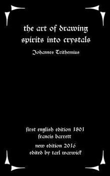 Paperback The Art of Drawing Spirits Into Crystals: The Doctrine of Spirits Book