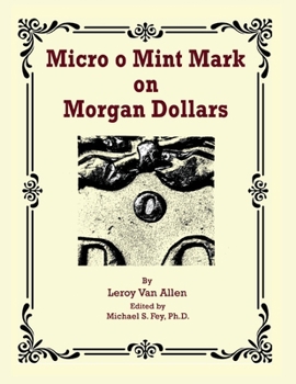 Paperback Micro o Mint Mark on Morgan Dollars Book