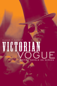 Paperback Victorian Vogue: British Novels on Screen Book