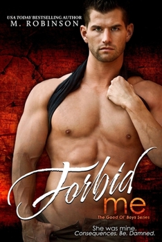 Forbid Me - Book #2 of the Good Ol' Boys