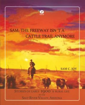 Hardcover Sam, the freeway isn´t a cattle trail anymore Book