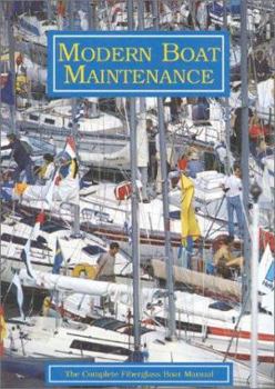 Paperback Modern Boat Maintenance: The Complete Fiberglass Boat Manual Book