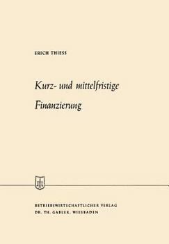 Paperback Kurz- Und Mittelfristige Finanzierung [German] Book