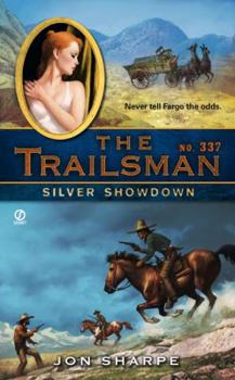Silver Showdown - Book #337 of the Trailsman
