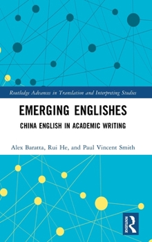 Hardcover Emerging Englishes: China English in Academic Writing Book