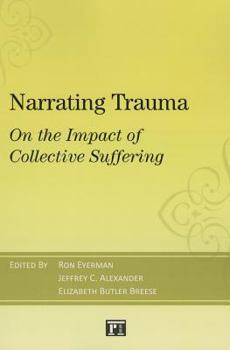 Paperback Narrating Trauma: On the Impact of Collective Suffering Book