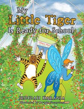 Paperback My Little Tiger Is Ready for School Book
