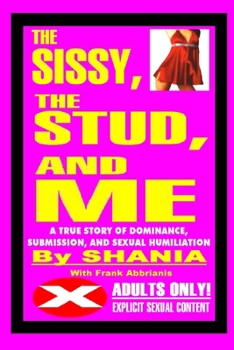 Paperback The Sissy, the Stud, and Me Book