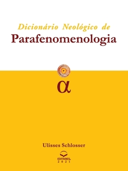Paperback Dicionário Neológico de Parafenomenologia [Portuguese] Book