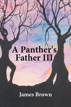 Paperback A Panther's Father III Book