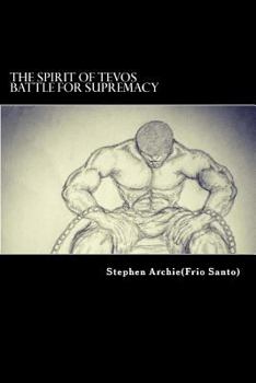 Paperback The Spirit of Tevos: Battle for Supremacy Book