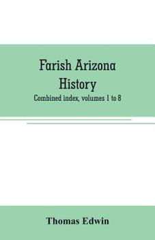 Paperback Farish Arizona history; combined index, volumes 1 to 8 Book