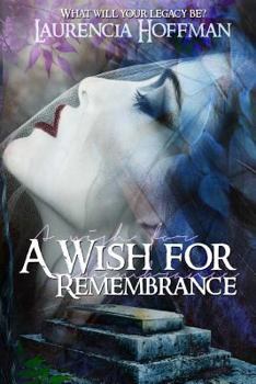 Paperback A Wish for Remembrance Book