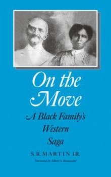 Hardcover On the Move: A Black Family's Western Saga Book