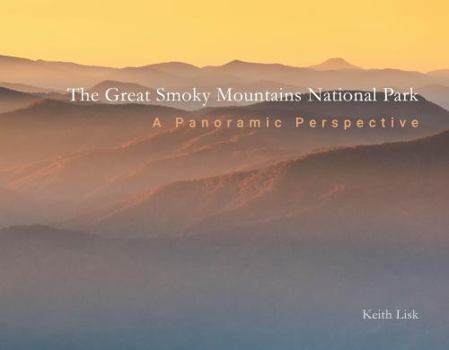 Hardcover The Great Smoky Mountains National Park - A Panoramic Perspective Book