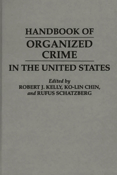 Hardcover Handbook of Organized Crime in the United States Book