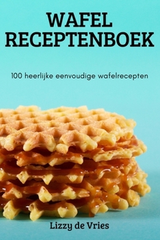 Paperback Wafel Receptenboek [Dutch] Book