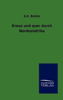 Paperback Kreuz und quer durch Nordostafrika [German] Book