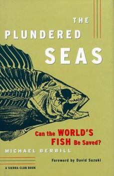 Hardcover The Plundered Seas: Can the World's Fish Be Saved? Book