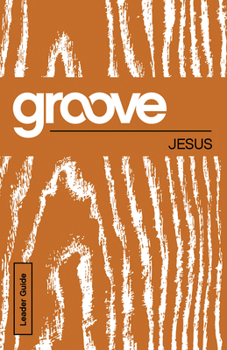 Paperback Groove: Jesus Leader Guide Book