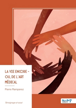 Paperback La vie encore - Ou, de l'Art médical [French] Book
