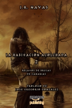 Paperback La Habitacion Acolchada 2: Relatos de Brujas de Canarias [Spanish] Book