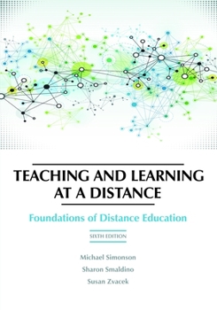 Paperback Teaching and Learning at a Distance: Foundations of Distance Education Book