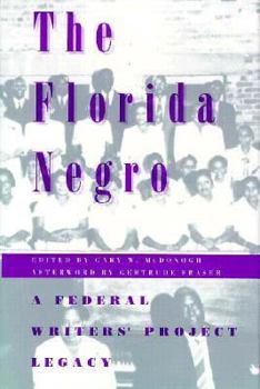 Hardcover The Florida Negro: A Federal Writers' Project Legacy Book