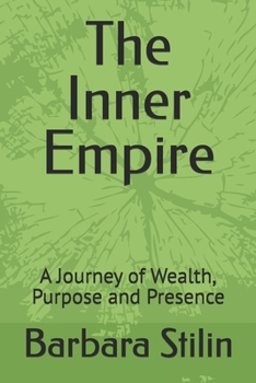 Paperback The Inner Empire: A Journey of Wealth, Purpose and Presence Book