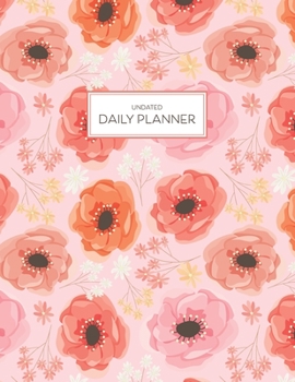 Paperback Undated Daily Planner: Daily Planning Sheets With 24 Hourly Scheduling, Top Priorities, To Do Tasks, Water Intake and Notes Pages Book