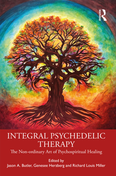 Paperback Integral Psychedelic Therapy: The Non-Ordinary Art of Psychospiritual Healing Book