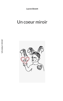 Paperback Un coeur miroir [French] Book