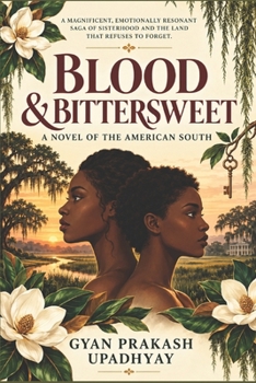 Blood & Bittersweet: A Novel of the American South
