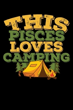 This Pisces Loves Camping Notebook: 100 Wide Ruled Lined Pages