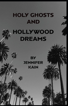 Paperback Holy Ghosts and Hollywood Dreams Book