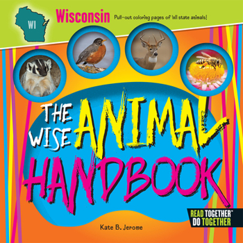 Hardcover The Wise Animal Handbook Wisconsin Book