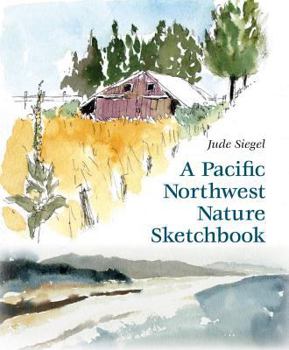 Paperback A Pacific Northwest Nature Sketchbook Book