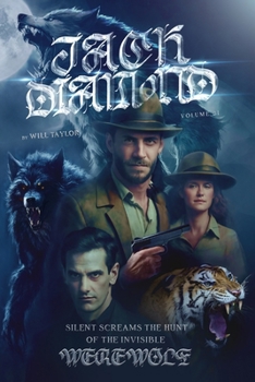 Jack Diamond Silent Screams The Hunt of the invisible Werewolf