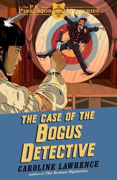 Paperback The Case of the Bogus Detective: Book 4 (The P. K. Pinkerton Mysteries) Book