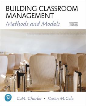 Paperback Building Classroom Management: Methods and Models Plus Mylab Education with Enhanced Pearson Etext -- Access Card Package [With Access Code] Book