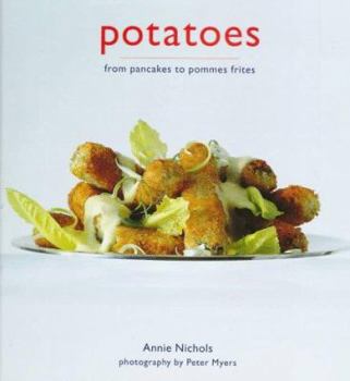 Hardcover Potatoes: From Pancakes to Pommes Frites Book
