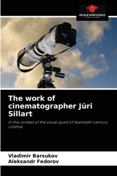 Paperback The work of cinematographer Jüri Sillart Book